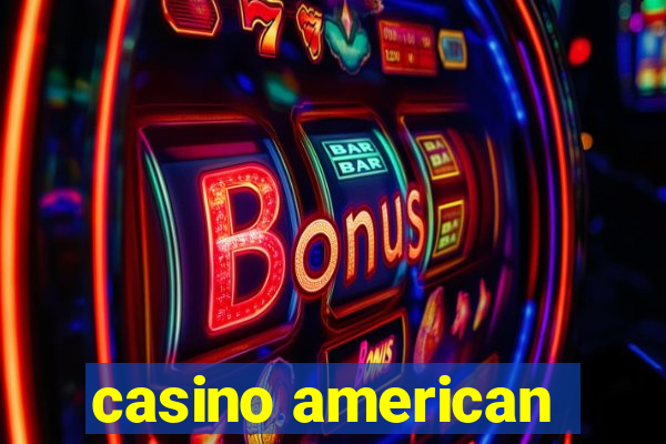 casino american