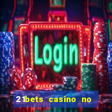 21bets casino no deposit bonus