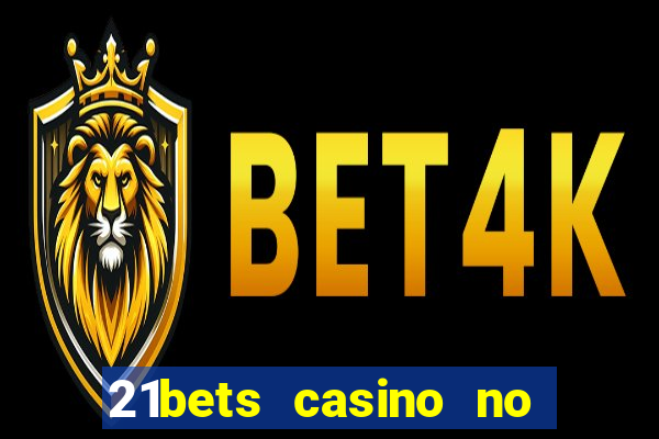 21bets casino no deposit bonus