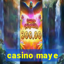 casino maye