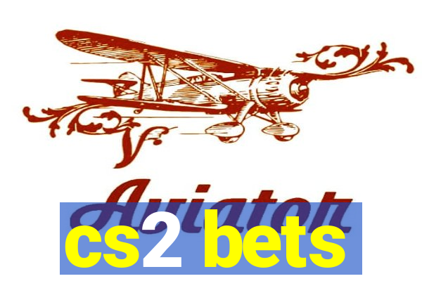 cs2 bets