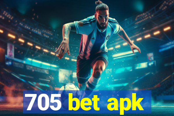 705 bet apk