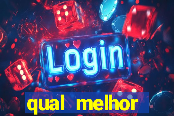 qual melhor plataforma para jogar