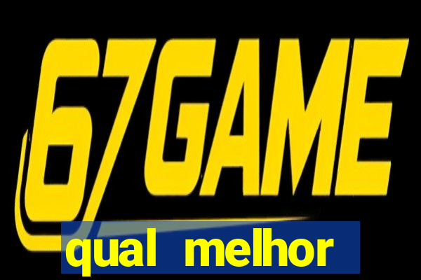 qual melhor plataforma para jogar