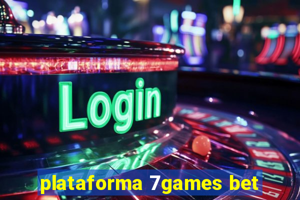 plataforma 7games bet