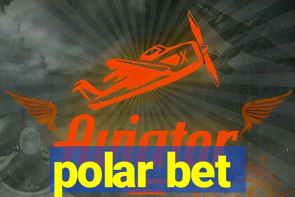 polar bet