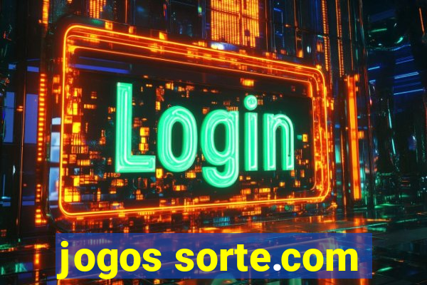 jogos sorte.com