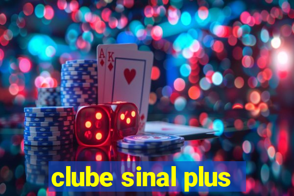 clube sinal plus