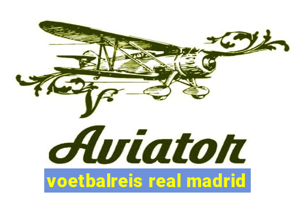 voetbalreis real madrid