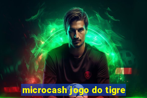 microcash jogo do tigre