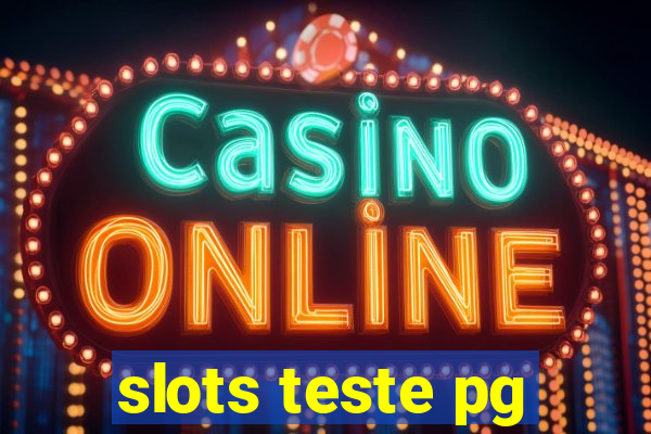 slots teste pg