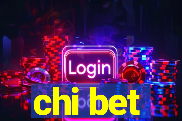 chi bet