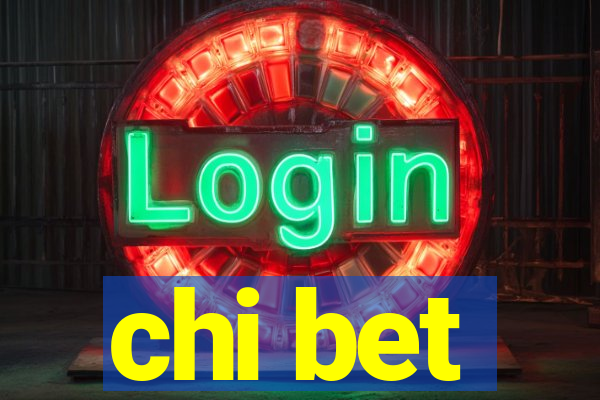 chi bet