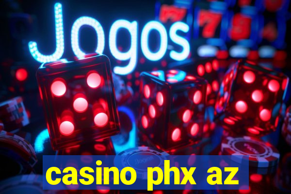 casino phx az