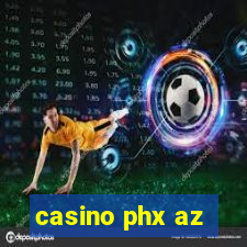 casino phx az