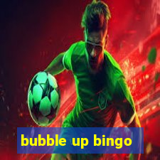 bubble up bingo