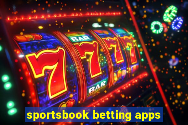 sportsbook betting apps