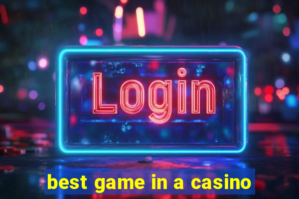 best game in a casino