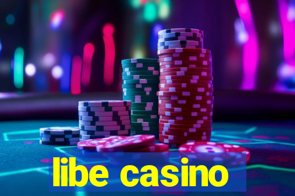 libe casino