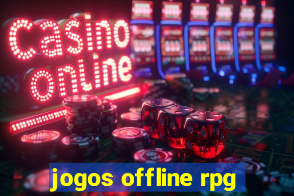 jogos offline rpg