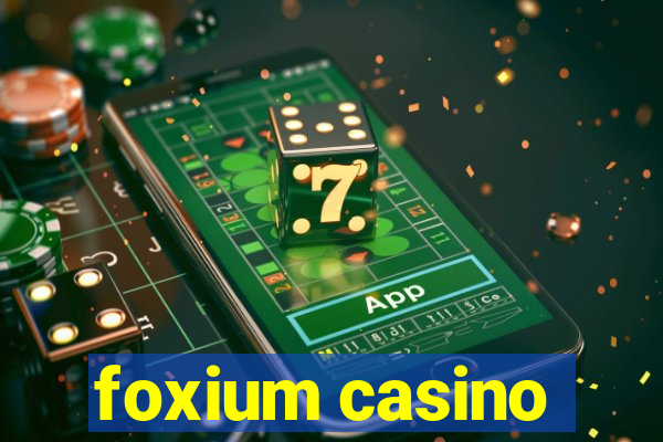 foxium casino