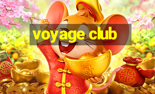 voyage club