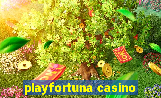 playfortuna casino