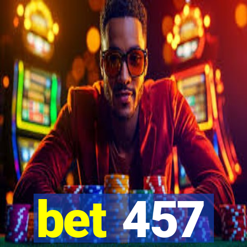 bet 457