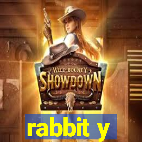 rabbit y