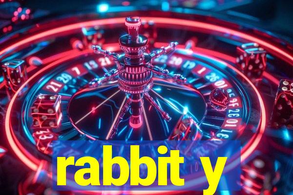 rabbit y