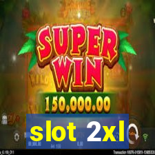 slot 2xl