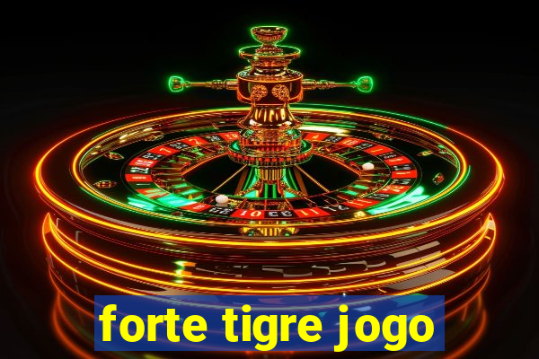 forte tigre jogo