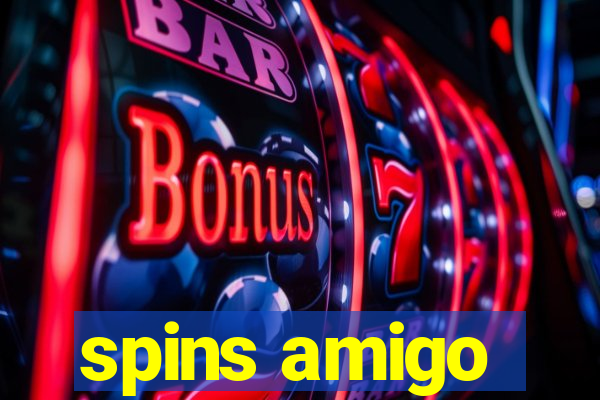 spins amigo