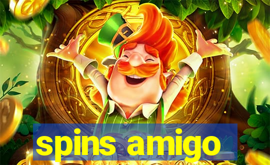 spins amigo