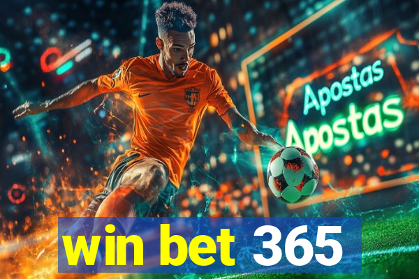 win bet 365