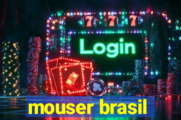 mouser brasil