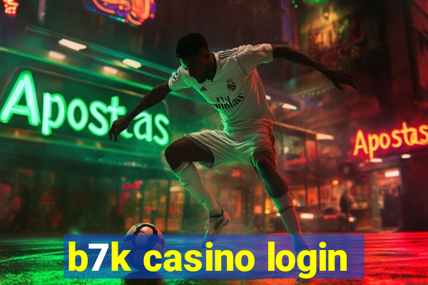 b7k casino login