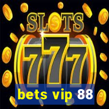 bets vip 88