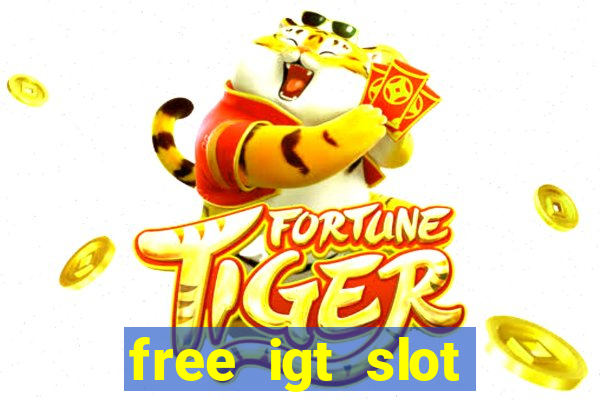 free igt slot games for fun