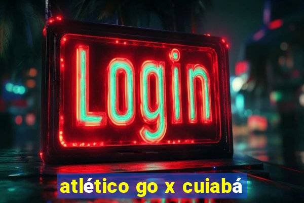 atlético go x cuiabá