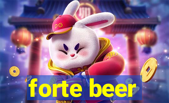 forte beer