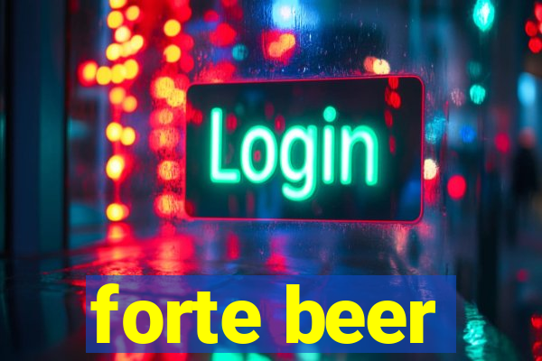 forte beer