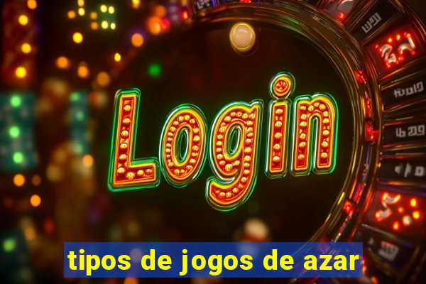 tipos de jogos de azar