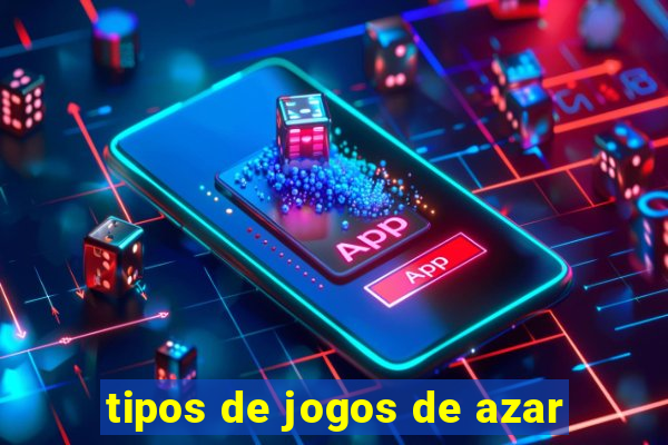 tipos de jogos de azar