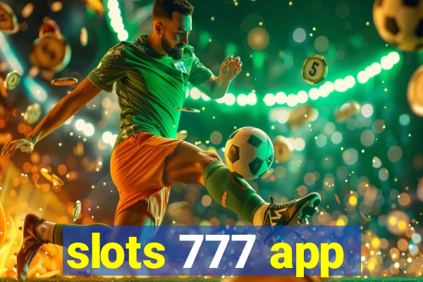 slots 777 app