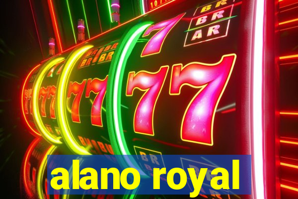 alano royal