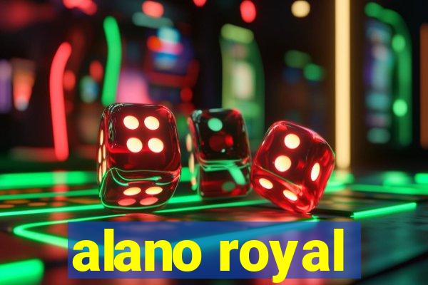 alano royal