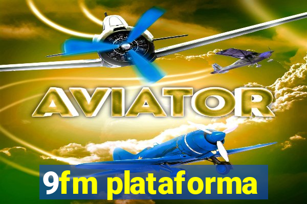 9fm plataforma