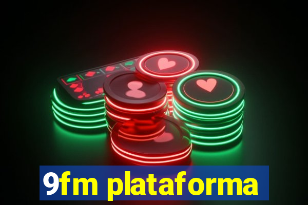 9fm plataforma