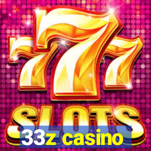 33z casino